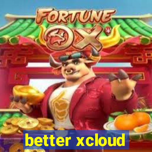 better xcloud